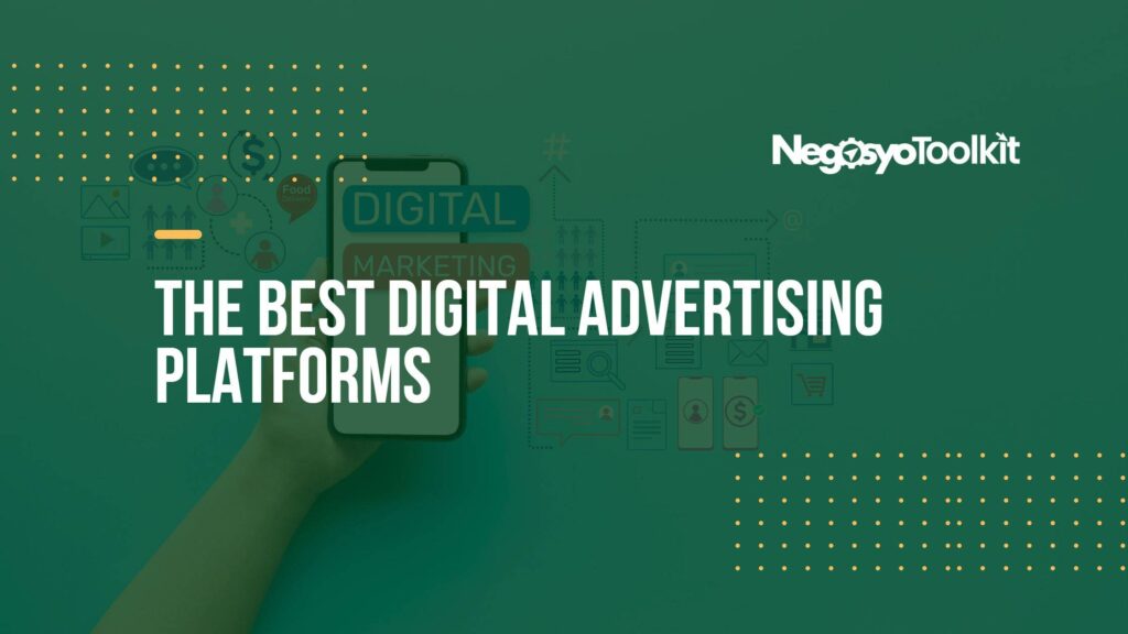 The 2 (two) Best Digital Advertising Platforms Negosyo Toolkit